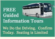 FREE Guided Information Tours.  We Do the Driving. Confirm Today. Seating is Limited.
